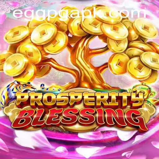 ProsperityBlessing: A Comprehensive Guide to the Game and Its Latest Trends